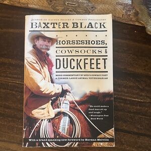 Baxter Black Book - Horseshoes, Cowsocks & Duckfeet